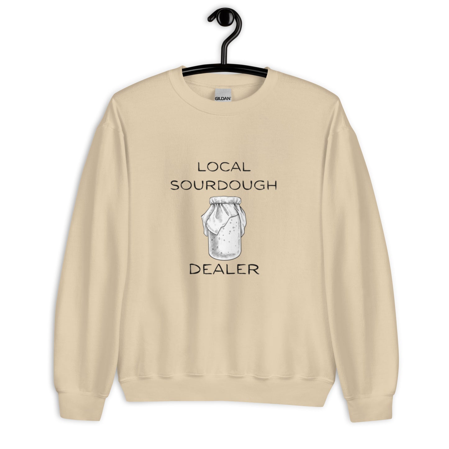 Local Sourdough Dealer Unisex Sweatshirt