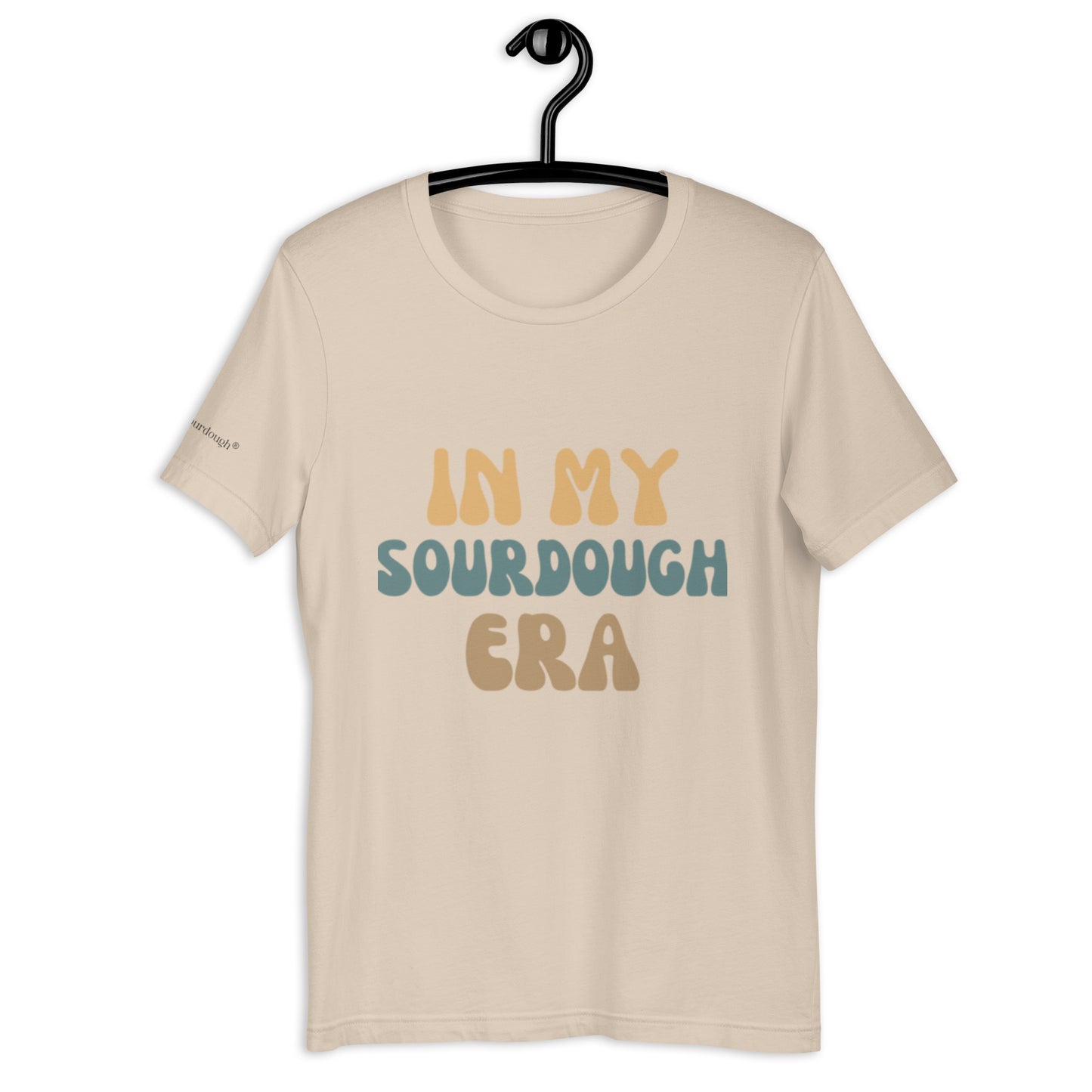 In My Sourdough Era t-shirt